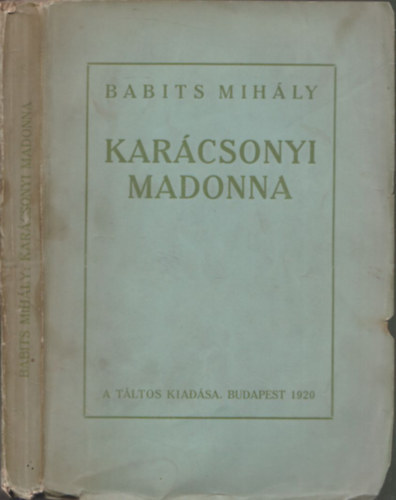 Babits Mihály - Karácsonyi Madonna (I. kiadás)