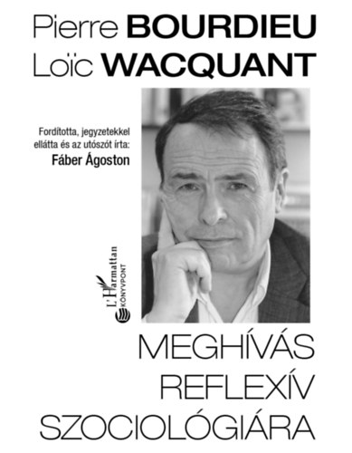 Loic Wacquant Pierre Bourdieu - Meghvs reflexv szociolgira