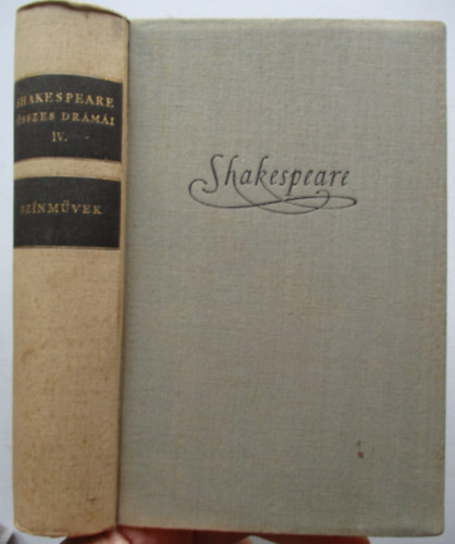 William Shakespeare - Shakespeare �sszes dr�mai IV. Sz�nm�vek