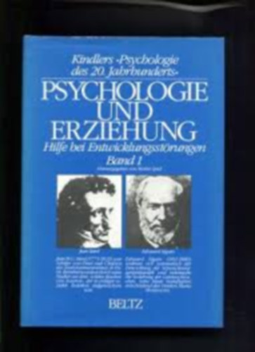Walter Spiel - Psychologie der erziehung Band 1 - Hilfe bei Entwicklungsstörungen (Az oktatás pszichológiája - Segítség a fejlődési rendellenességekben)