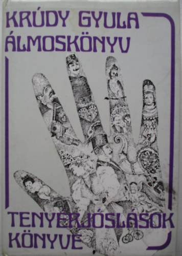 Krdy Gyula - lmosknyv - Tenyrjslsok knyve