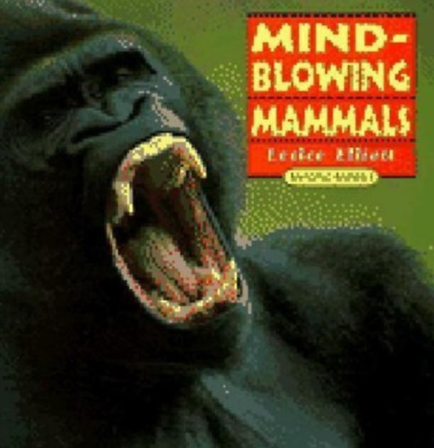 Elliott Leslee - Mindblowing Mammals