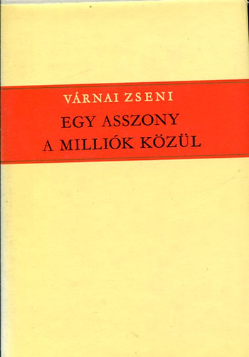 Vrnai Zseni - Egy asszony a millik kzl 2