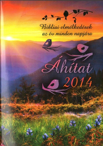 htat 2014 - Bibliai elmlkedsek az v minden napjra