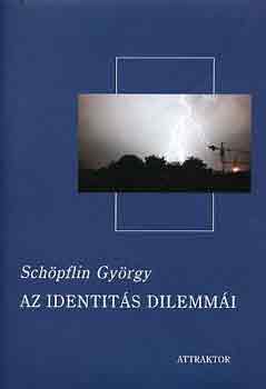 Schpflin Gyrgy - Az identits dilemmi