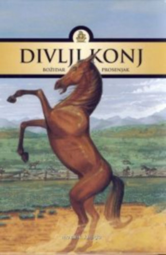 Boidar Prosenjak - Divlji konj