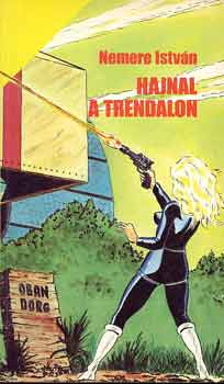 Nemere Istv�n - Hajnal a Trendalon
