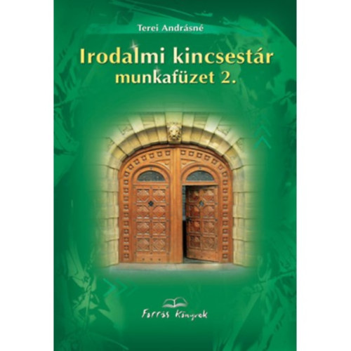 Terei Andr�sn� - Irodalmi kincsest�r munkaf�zet 2. oszt�lyosoknak