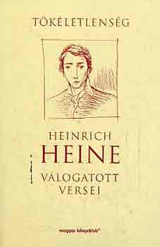 Heinrich Heine - Tkletlensg (Heinrich Heine vlogatott versei)