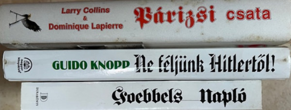 Guido Knopp, Larry Collins Joseph Goebbels - Dominique Lapierre - Trtnelem II. vilghbor knyvcsomag (3 ktet)