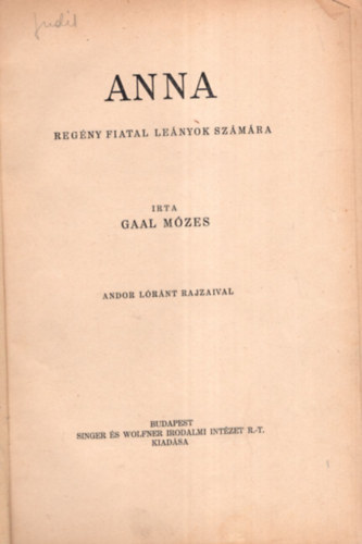 Gaal M�zes - Anna (Reg�ny fiatal le�nyok sz�m�ra)