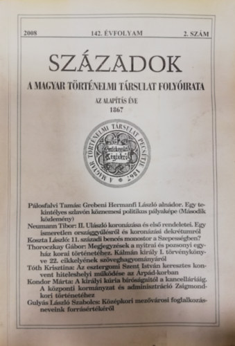 Századok - A Magyar Történelmi Társulat Folyóirata - 142. évfolyam - 2008/2