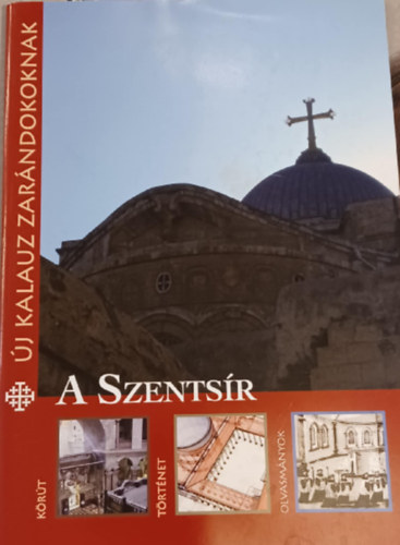 A Szents�r - �j kalauz zar�ndokoknak