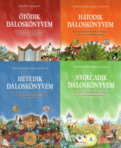 Raffay Katalin Nmeth Endrn Bkefi Zsuzsanna - tdik, Hatodik, Hetedik, Nyolcadik dalosknyvem