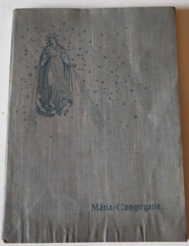 A Mria-Congregatio vezrknyve