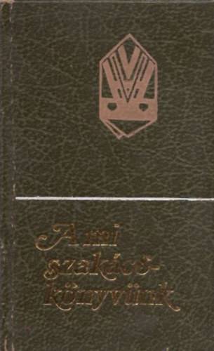 A mi szakcsknyvnk (Miniknyv)