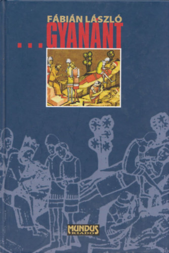 Fábián László - ... Gyanánt (Dedikált)