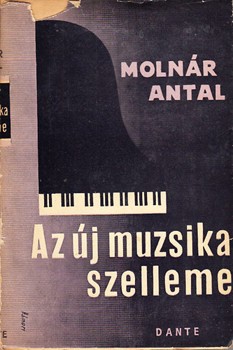 Molnr Antal - Az j muzsika szelleme
