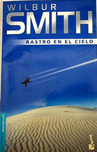 Wilbur Smith - Rastro en el cielo