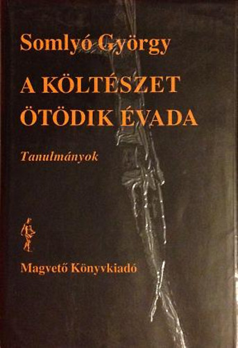 Somly� Gy�rgy - A k�lt�szet �t�dik �vada