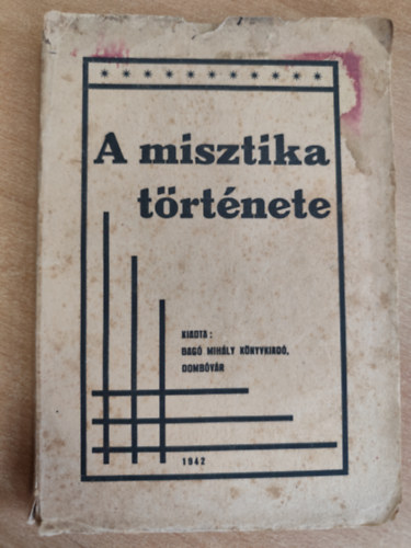 R�ck Gyula - A misztika t�rt�nete (I. kiad�s)