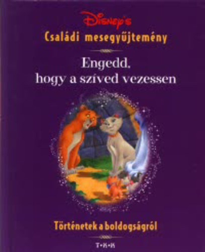 Tóth Könyvkereskedés - Engedd, hogy a szíved vezessen