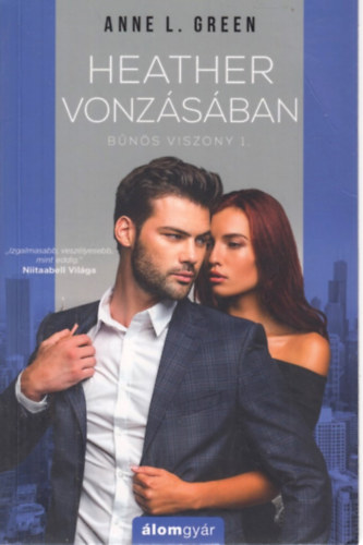 Anne L. Green - Heather vonzásában