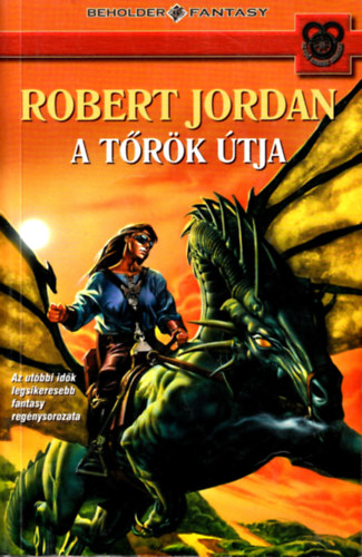 Robert Jordan - A trk tja