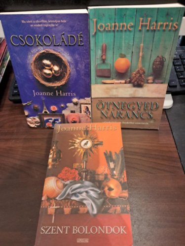 Joanne Harris - 3 db Joanne Harris K�NYVMENT� AJ�NLAT: Szent bolondok + �tnegyed naracs + Csokol�d�