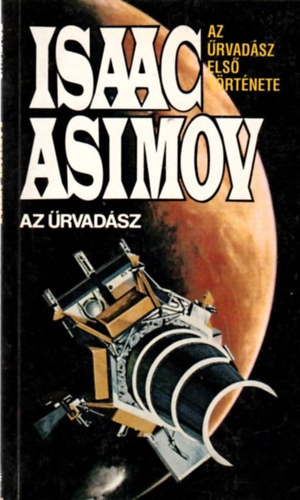 Isaac Asimov - Az �rvad�sz (Az �rvad�sz els� t�rt�nete)