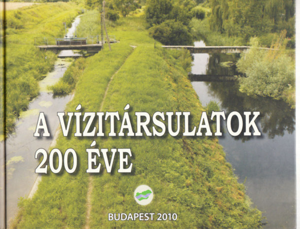 Fejr Lszl - A vzitrsulatok 200 ve