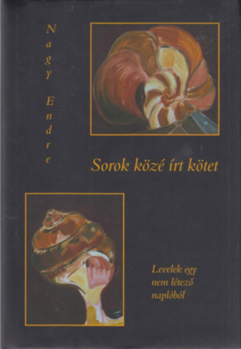 Nagy Endre - Sorok k�z� �rt k�tet