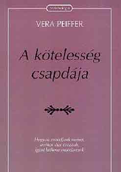 Vera Peiffer - A k�teless�g csapd�ja