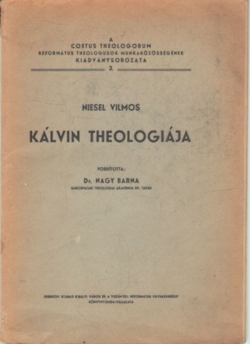 Niesel Vilmos - Klvin theologija