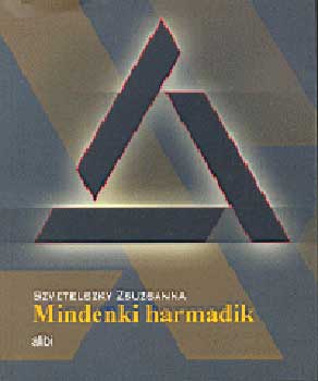 Szvetelszky Zsuzsanna - Mindenki harmadik