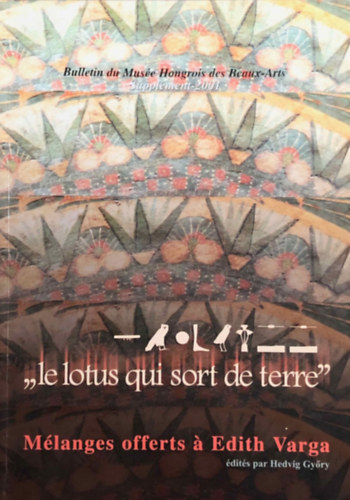 Gy�ry Hedvig - M�langes offerts a Edith Varga: "le lotus qui sort de terre"