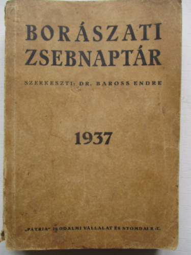 Dr. Baross Endre - Borászati zsebnaptár 1937