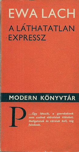Ewa Lach - A l�thatatlan expressz