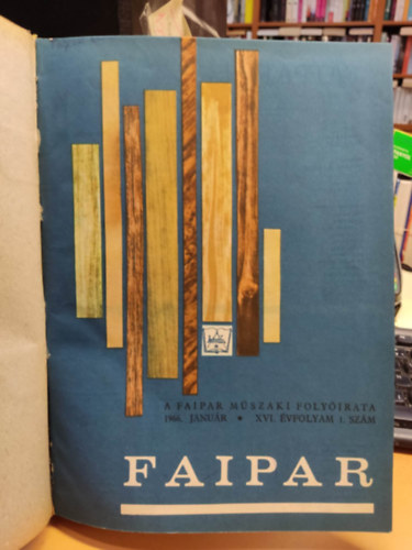 R�ka P�l - A Faipar M�szaki foly�irata 1966 - 11 lapsz�m egybek�tve