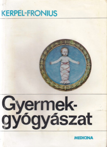 Kerpel-Fronius - Gyermekgygyszat