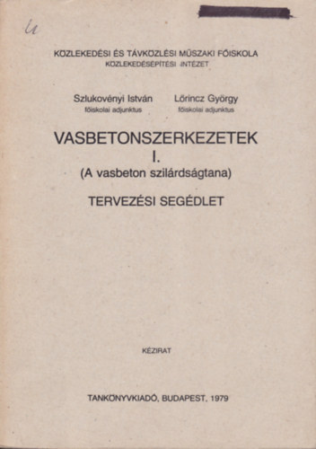 L�rincz Gy�rgy Szlukov�nyi Istv�n - Vasbetonszerkezetek I.