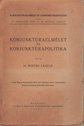 Dr. Rosts Lszl - Konjunktraelmlet s konjunktrapolitika I.