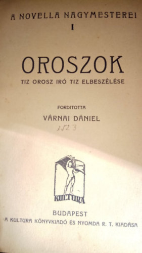 Vrnai Dniel  (ford.) - A novella nagymesterei I. - Oroszok - Tz orosz r tz elbeszlse