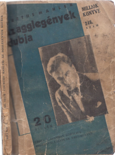 Courths Mahler - Az agglegnyek klubja (Millik knyve 246.szm)
