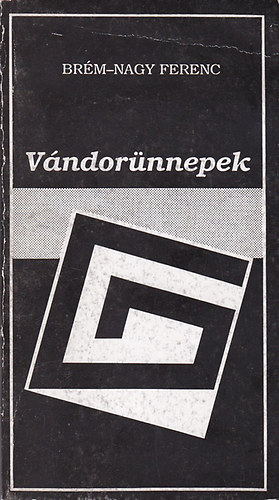 Br�m-Nagy Ferenc - V�ndor�nnepek - Elbesz�l�sek