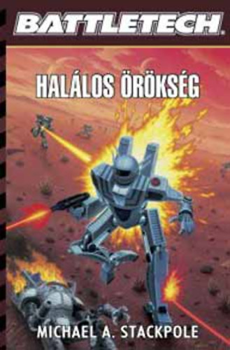 Michael Stackpole - Battletech: Hal�los �r�ks�g