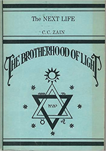 C.C. Zain - The Brotherhood Of Light - The Next Life Paperback
