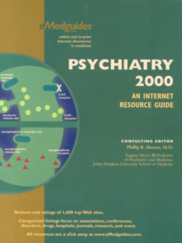 M.D. Phillip R. Slavney - Psychiatry 2000: An Internet Resource Guide