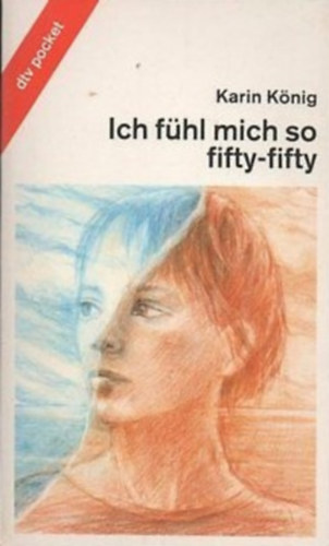 Karin K�nig - Ich f�hl mich so fifty-fifty
