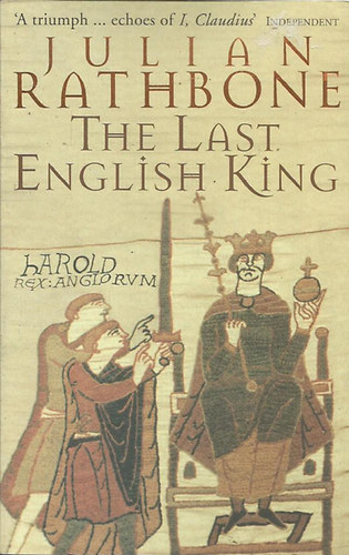 Julian Rathbone - The Last English King